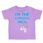 Toddler Clothes I'M The Expansion Pack Funny Nerd Geek Toddler Shirt Cotton