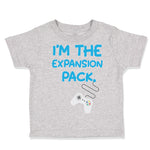 Toddler Clothes I'M The Expansion Pack Funny Nerd Geek Toddler Shirt Cotton