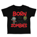 Toddler Clothes Born to Fight Zombies Funny Nerd Geek Toddler Shirt Cotton