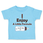 Toddler Clothes I Enjoy A Little Formula Funny Nerd Geek Toddler Shirt Cotton