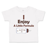 Toddler Clothes I Enjoy A Little Formula Funny Nerd Geek Toddler Shirt Cotton