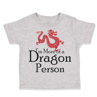 Toddler Clothes I'M More of A Dragon Person Funny Nerd Geek Toddler Shirt Cotton