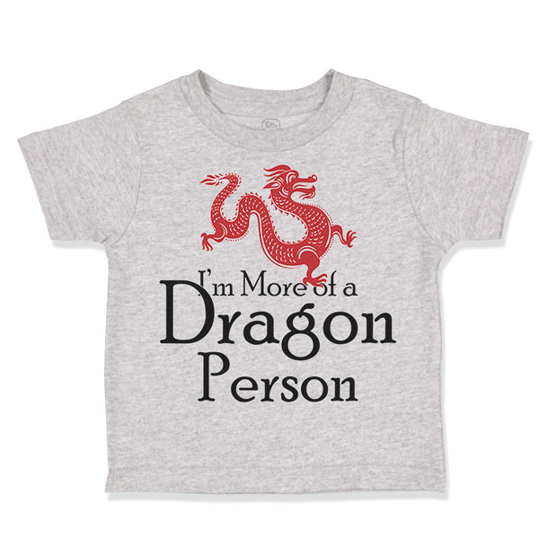 Toddler Clothes I'M More of A Dragon Person Funny Nerd Geek Toddler Shirt Cotton