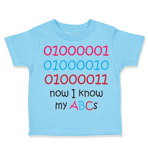 Toddler Clothes 01000001010 Now I Know My Abc Funny Nerd Geek Toddler Shirt