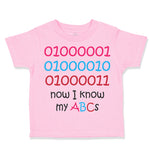 Toddler Clothes 01000001010 Now I Know My Abc Funny Nerd Geek Toddler Shirt