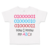 Toddler Clothes 01000001010 Now I Know My Abc Funny Nerd Geek Toddler Shirt