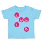 Toddler Clothes I Wi Ll B Me Funny Nerd Geek Toddler Shirt Baby Clothes Cotton