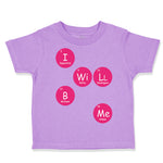 Toddler Clothes I Wi Ll B Me Funny Nerd Geek Toddler Shirt Baby Clothes Cotton