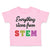 Toddler Clothes Everything Stems from Stem Funny Nerd Geek Toddler Shirt Cotton