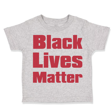 Toddler Clothes Black Lives Matter Funny Humor Toddler Shirt Baby Clothes Cotton