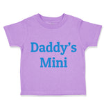 Toddler Clothes Daddy's Mini Dad Father's Day Toddler Shirt Baby Clothes Cotton