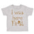 Toddler Clothes I Was Here First Funny Humor Toddler Shirt Baby Clothes Cotton