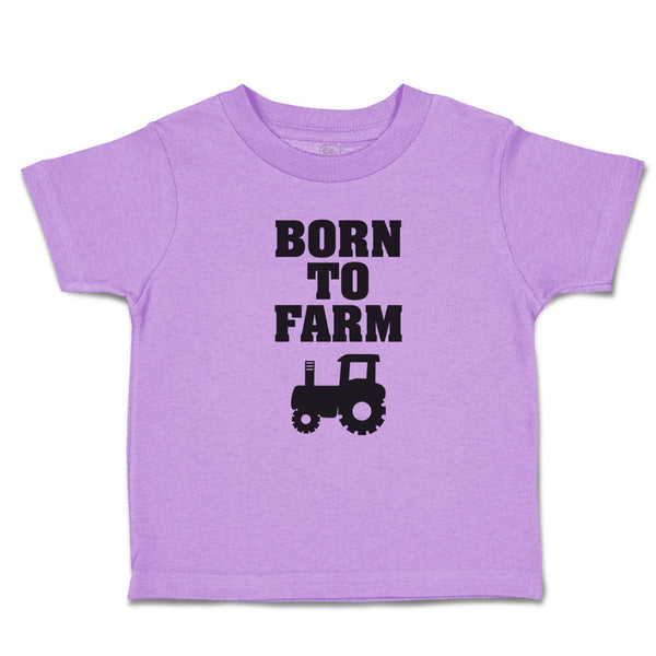Toddler Clothes Born to Farm Toddler Shirt Baby Clothes Cotton