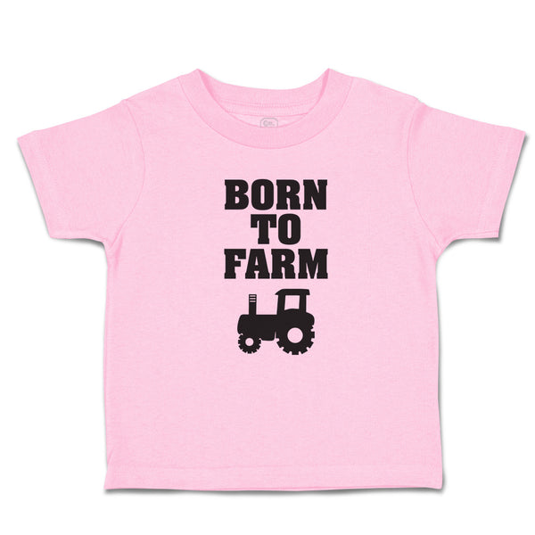 Toddler Clothes Born to Farm Toddler Shirt Baby Clothes Cotton