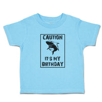 Caution It's My Birthday