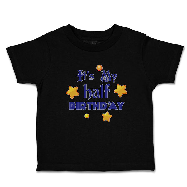 Toddler Clothes It's My Half Birthday Toddler Shirt Baby Clothes Cotton