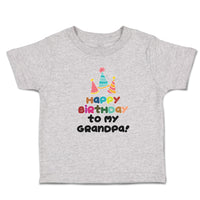 Toddler Clothes Happy Birthday to My Grandpa! Toddler Shirt Baby Clothes Cotton