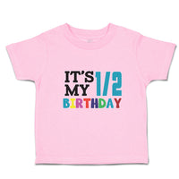 Toddler Clothes It's My 1 2 Birthady Toddler Shirt Baby Clothes Cotton