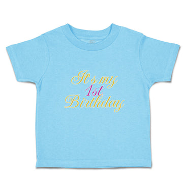 Toddler Clothes It's My 1St First Birthday Toddler Shirt Baby Clothes Cotton