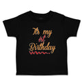 Toddler Clothes It's My 1St First Birthday Toddler Shirt Baby Clothes Cotton