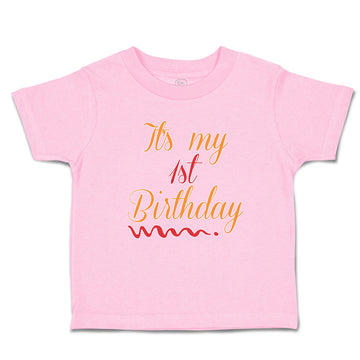 Toddler Clothes It's My 1St First Birthday Toddler Shirt Baby Clothes Cotton