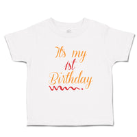 Toddler Clothes It's My 1St First Birthday Toddler Shirt Baby Clothes Cotton