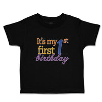 Toddler Clothes It's My 1St First Birthday Toddler Shirt Baby Clothes Cotton