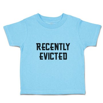 Toddler Clothes Recently Evicted Toddler Shirt Baby Clothes Cotton