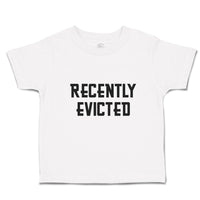 Toddler Clothes Recently Evicted Toddler Shirt Baby Clothes Cotton