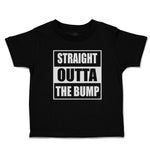 Toddler Clothes Straight Outta The Bump Toddler Shirt Baby Clothes Cotton