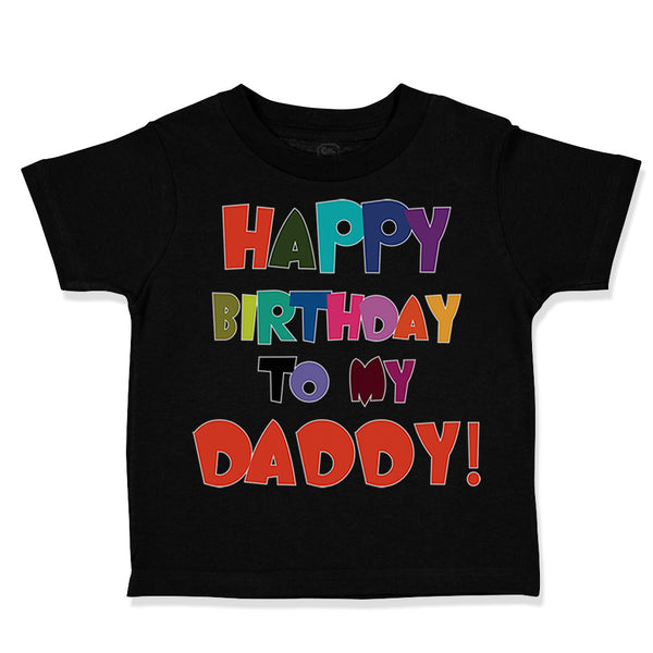 Happy Birthday to My Daddy Dad Father Style A