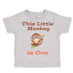 Toddler Clothes This Little Monkey Is 1 Birthday First Birthday Toddler Shirt