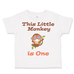 Toddler Clothes This Little Monkey Is 1 Birthday First Birthday Toddler Shirt