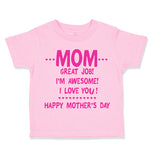 Toddler Girl Clothes Mom Great Job! I'M Awesome! Happy Mother's Day Cotton