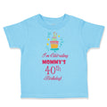 Toddler Clothes I'M Celebrating Mommy's 40Th Birthday Mom Mother Toddler Shirt