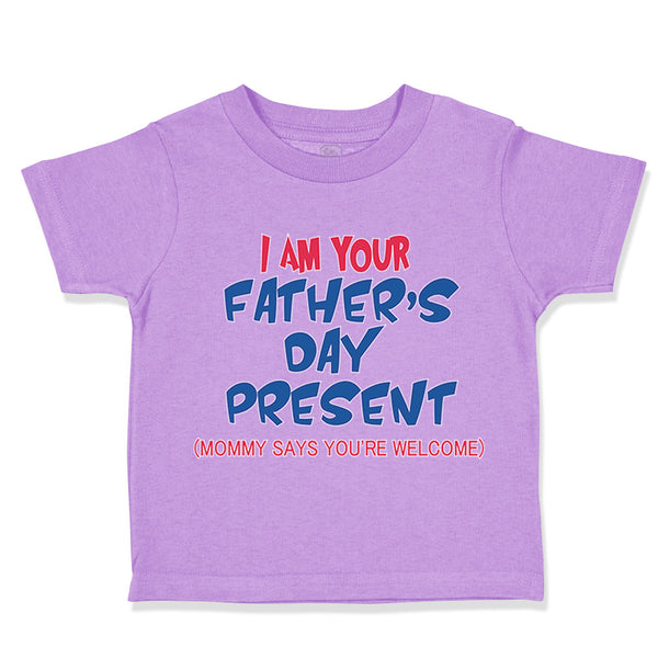 Toddler Clothes I Am Your Father's Day Present Dad Toddler Shirt Cotton