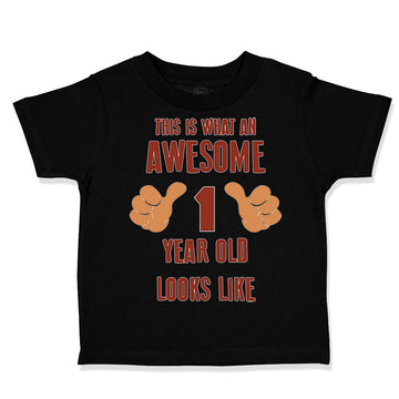 Toddler Clothes This Is What Awesome 1 Year Old Looks like B First Birthday
