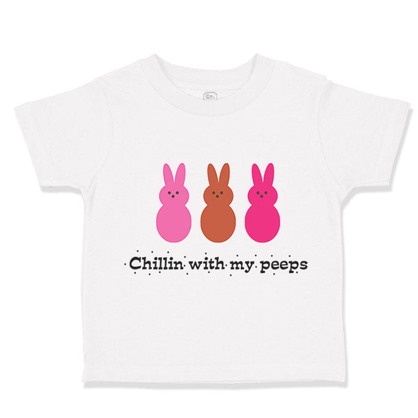 Toddler Girl Clothes Chillin with My Peeps Easter Funny Toddler Shirt Cotton