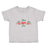 Toddler Clothes Best Gift Ever with Wrappped Colourful Papers Toddler Shirt