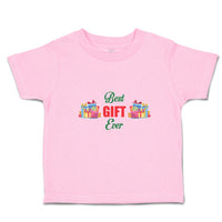 Toddler Clothes Best Gift Ever with Wrappped Colourful Papers Toddler Shirt