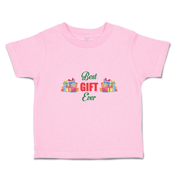 Toddler Clothes Best Gift Ever with Wrappped Colourful Papers Toddler Shirt