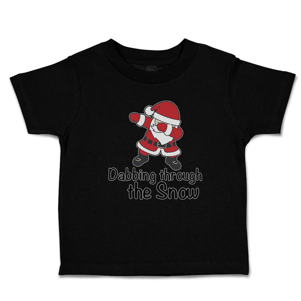 Toddler Clothes Dabbing Through The Snow Santa Claus Position Toddler Shirt