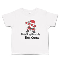 Toddler Clothes Dabbing Through The Snow Santa Claus Position Toddler Shirt