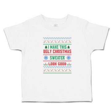 Toddler Clothes I Make This Ugly Christmas Sweater Look Good Toddler Shirt