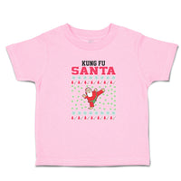 Toddler Clothes Kung Fu Santa Funny Pose Toddler Shirt Baby Clothes Cotton