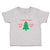 Toddler Clothes Looks Great Little Lotta Full Lotta Sap with Green Pine Tree
