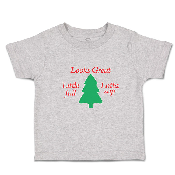 Toddler Clothes Looks Great Little Lotta Full Lotta Sap with Green Pine Tree