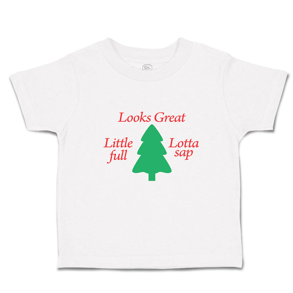 Looks Great Little Lotta Full Lotta Sap with Green Pine Tree
