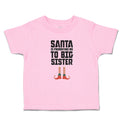 Toddler Clothes Santa Is Promoting Me to Big Sister Toddler Shirt Cotton