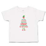 Toddler Clothes Best Way Spread Christmas Cheer Singing Loud All Hear Cotton